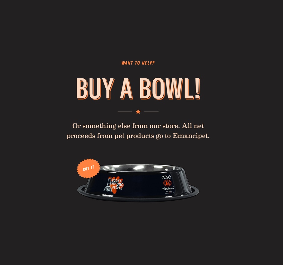 Promo to buy a dog bowl for charity on Tito's Handmake Vodka website.